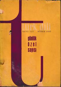 Türk Dili 127 Nisan 1962 Günlük Özel Sayısı