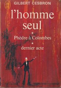 L'homme seul - Phèdre à Colombes - Dernier acte