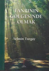 Tanrının Gölgesinde Olmak