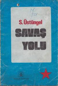 Savaş Yolu S. Üstüngel