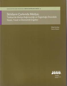 İktidar Çarkında Medya Dilek Kurban