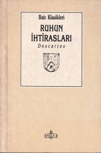 Ruhun İhtirasları Rene Descartes