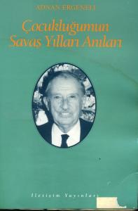 Çocukluğumun Savaş Yılları Anıları