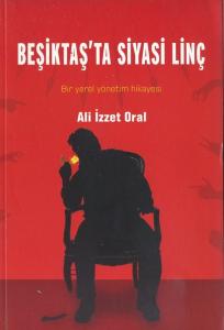 Beşiktaş'ta Siyasi Linç