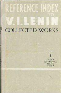 Lenin Collected Works Reference Index 1 Vladimir İlyiç Lenin