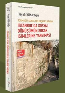 İstanbul'da Sosyal Dönüşümün Sokak İsimlerine Yansıması