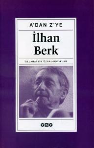 A'dan Z'ye İlhan Berk