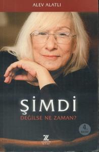 Şimdi Değilse Ne Zaman?