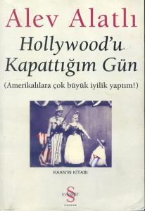 Hollywood'u Kapattığım Gün