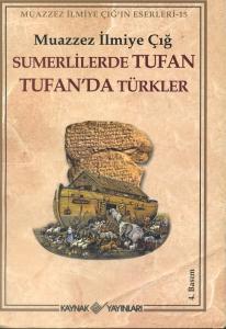 Sumerlilerde Tufan Tufan'da Türkler