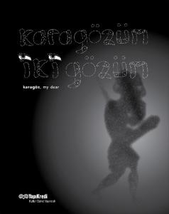 Karagözüm İki Gözüm - Karagöz, My Dear