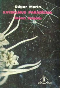 Kaybolmuş Paradigma İnsan Doğası