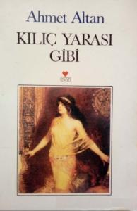 Kılıç Yarası Gibi