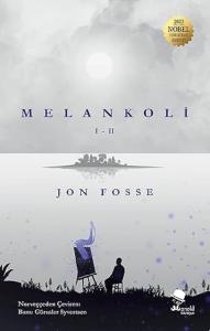 Melankoli I-II