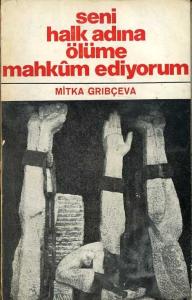 Seni Halk Adına Ölüme Mahkum Ediyorum