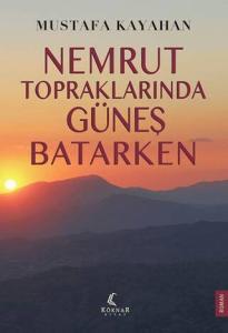 Nemrut Topraklarında Güneş Batarken