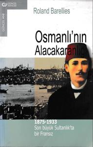 Osmanlı'nın Alacakaranlığı