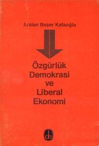 Özgürlük Demokrasi ve Liberal Ekonomi