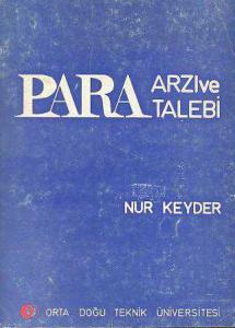 Para Arzı Ve Talebi/odtü Yayınları/nur Keyder