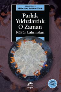 Parlak Yıldızlardık O Zaman