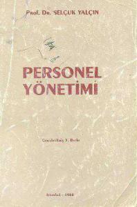 Personel Yönetimi/beta Yayınevi/a. Selçuk Yalçın