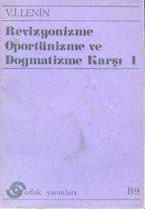 Revizyonizme Oportünizme ve Dogmatizme Karşı 1