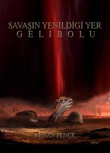 Savaşın Yenildiği Yer Gelibolu