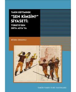 Tarih Eğitiminde “Sen Kimsin?” Siyaseti