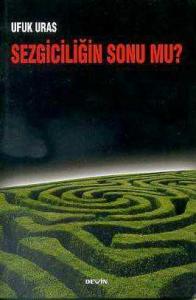 Sezgiciliğin Sonu mu?