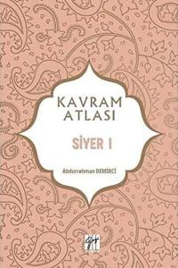 Kavram Atlası - Siyer 1 Abdurrahman Demirci