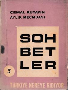 Sohbetler 5 Nisan 1965 Türkiye Nereye Gidiyor