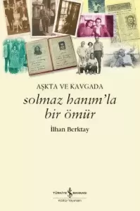 Solmaz Hanım'la Bir Ömür