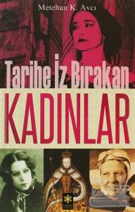 Tarihe İz Bırakan Kadınlar