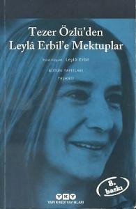 Tezer Özlü'den Leyla Erbil'e Mektuplar Leyla Erbil