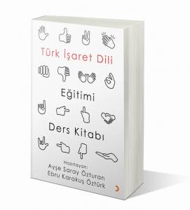 Türk İşaret Dili Eğitimi Ders Kitabı Ebru Karakuş Öztürk