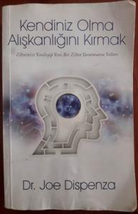 Kendiniz Olma Alışkanlığını Kırmak