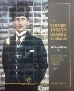 21 Kasım 1938'in Sessiz Tanıkları: Veda Albümü