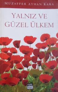 Yalnız ve Güzel Ülkem