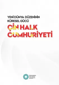Yeni Dünya Düzeninin Küresel Gücü Çin Halk Cumhuriyeti
